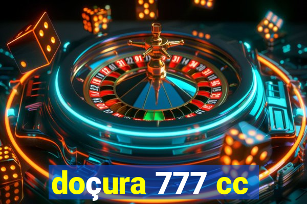 doçura 777 cc